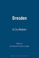 Dresden: A City Reborn (Paperback)