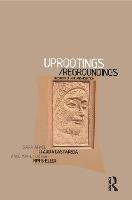 Uprootings/Regroundings: Questions of Home and Migration (Hardback)