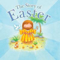 The Story of Easter (Board book)