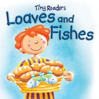 Loaves and Fishes - Tiny Readers (Board book)
