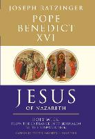 Jesus of Nazareth: From the Entrance into Jerusalem to the Resurrection (Paperback)