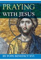 Praying with Jesus (Paperback)