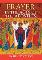 Prayer in the Acts of the Apostles (Paperback)