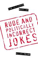 The Ultimate Book of Rude and Politically Incorrect Jokes (Paperback)