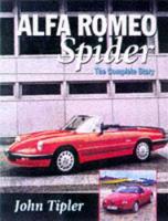 Alfa Romeo Spider: the Complete Story (Hardback)