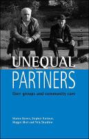 Unequal partners: User groups and community care (Paperback)