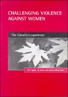 Challenging violence against women: The Canadian experience (Paperback)