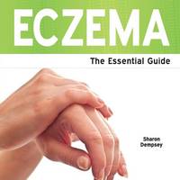 Eczema: The Essential Guide (Paperback)