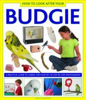 How to Look After Your Budgie (Hardback)