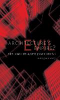 Architecture's Evil Empire: Triumph and Tragedy of Global Modernism (Paperback)