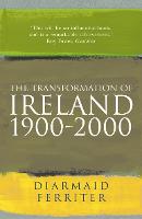 The Transformation Of Ireland 1900-2000 (Paperback)