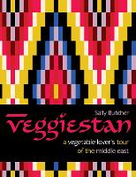 Veggiestan: A Vegetable Lover's Tour of the Middle East (Hardback)