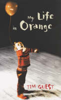 My Life in Orange (Paperback)