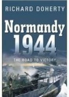 Normandy 1944: The Road to Victory (Paperback)