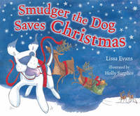 Smudger The Dog Saves Christmas (Paperback)
