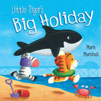 Little Tiger's Big Holiday (Paperback)