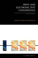 Print and Electronic Text Convergence - C-2-C Series 2 (Paperback)