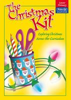 The Christmas Kit: Lower: Exploring Christmas Across the Curriculum (Paperback)