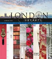 London Secrets: Style, Design, Glamour, Gardens (Hardback)