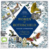 The Women of Rothschild: The Untold Story of the World's Most Famous Dynasty (CD-Audio)