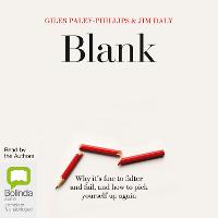 Blank: Why It's Fine to Falter and Fail, and How to Pick Yourself Up Again (CD-Audio)