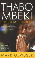 Thabo Mbeki: The dream deferred (Paperback)