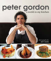 Peter Gordon: World In My Kitchen (Paperback)
