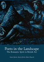 Poets in the Landscape: The Romantic Spirit in British Art (Paperback)