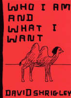 Who I am and What I Want (Paperback)