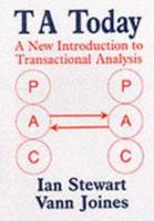Transactional Analysis Today: A New Introduction to Transactional Analysis (Paperback)
