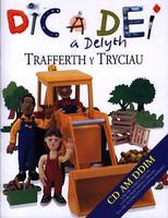 Trafferth y Tryciau - Dic a Dei a Delyth (Paperback)