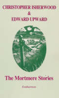 The Mortmere Stories - Edward Upward S. (Paperback)