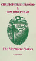 The Mortmere Stories - Edward Upward S. (Leather / fine binding)