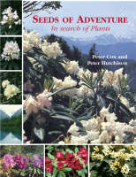 Seeds of Adventure: in Search of Plants (Hardback)