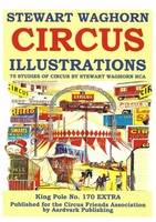 Stewart Waghorn Circus Illustrations: 75 Studies of Circus by Stewart Waghorn RCA (Paperback)