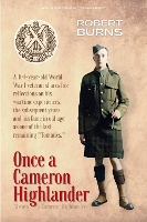 Once a Cameron Highlander: Recollections of a First World War Veteran and Centenarian (Paperback)
