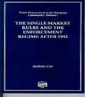 The Single Market Rules and the Enforcement Regime After 1992 - Public Procurement in the E.C. S. v. 1 (Paperback)
