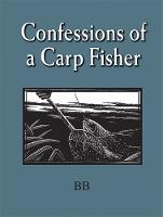 Confessions of a Carp Fisher (Hardback)