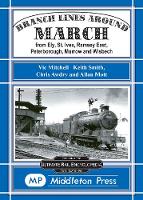 Branch Lines Around March - Branch Lines S. (Hardback)