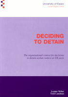 Deciding to Detain: The Organisational Context for Decisions to Detain Asylum Seekers at UK Ports (Paperback)