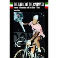 The Eagle of Canavese: Franco Balmamion and the Giro d'Italia (Paperback)