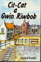 Cit-Cat a Gwin Riwbob (Paperback)