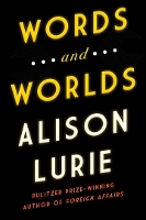 Words and Worlds: From Autobiography to Zippers (Paperback)