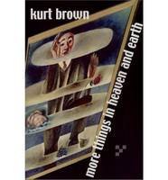 More Things in Heaven and Earth (Paperback)