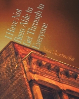 I Have Not Been Able To Get Through To Everyone (Paperback)