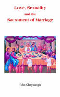 Love, Sexuality, and the Sacrament of Marriage (Paperback)