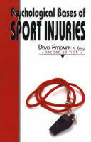 Psychological Bases of Sport Injuries (Hardback)
