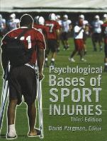 Psychological Bases of Sport Injuries, 3rd Edition (Paperback)