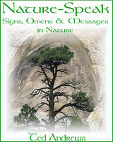 Nature-Speak: Signs Omens and Messages in Nature (Paperback)