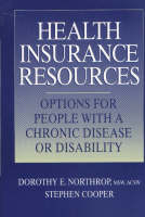 Health Insurance Resources Manual: Options for People with a Chronic Disease or Disability (Paperback)